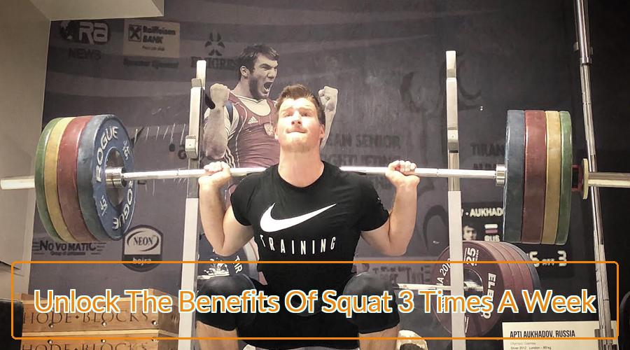 Squat 3 Times A Week